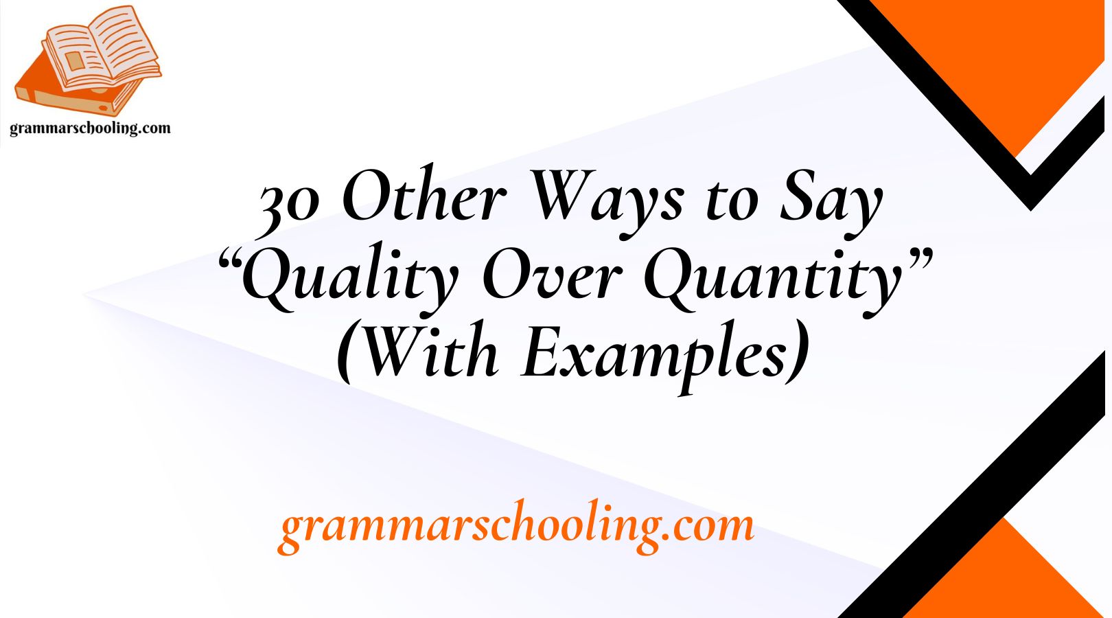 Other Ways to Say “Quality Over Quantity”