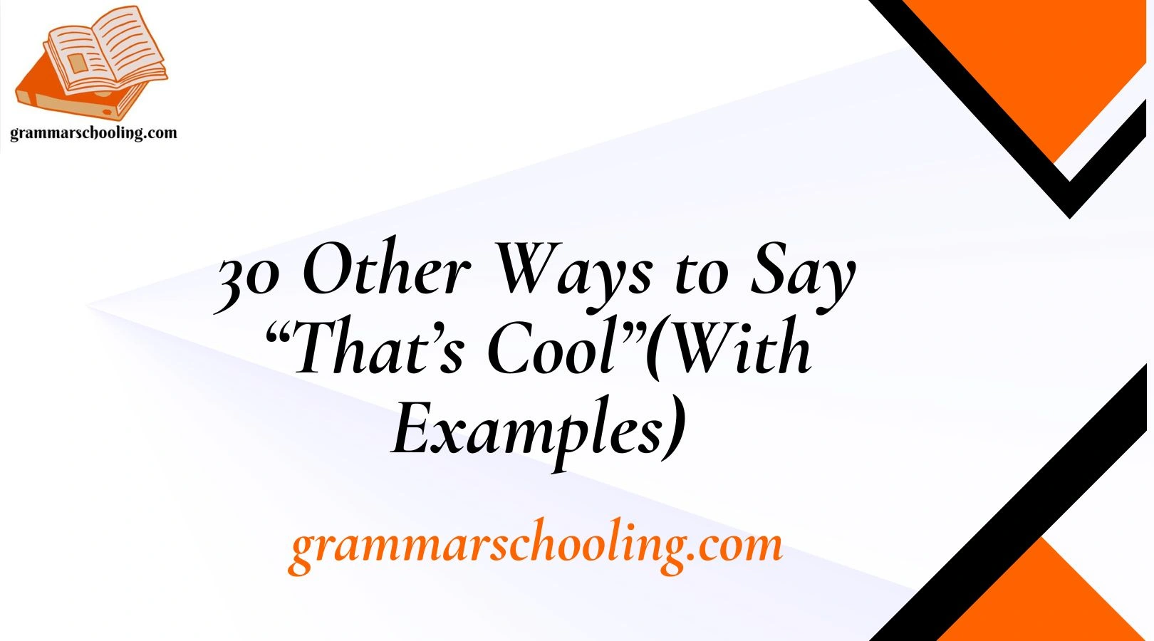 30-other-ways-to-say-that-s-cool-with-examples