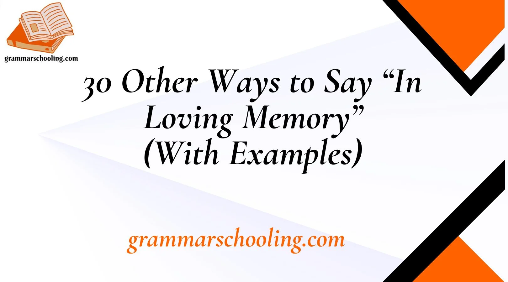 Other Ways to Say “In Loving Memory”