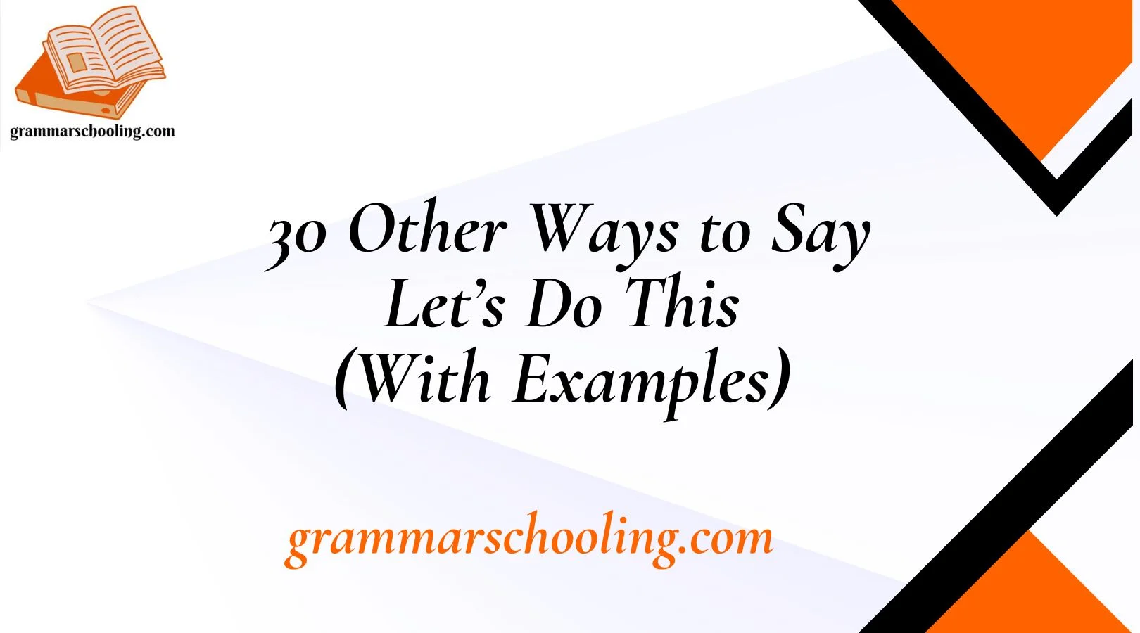 Other Ways to Say Let’s Do This