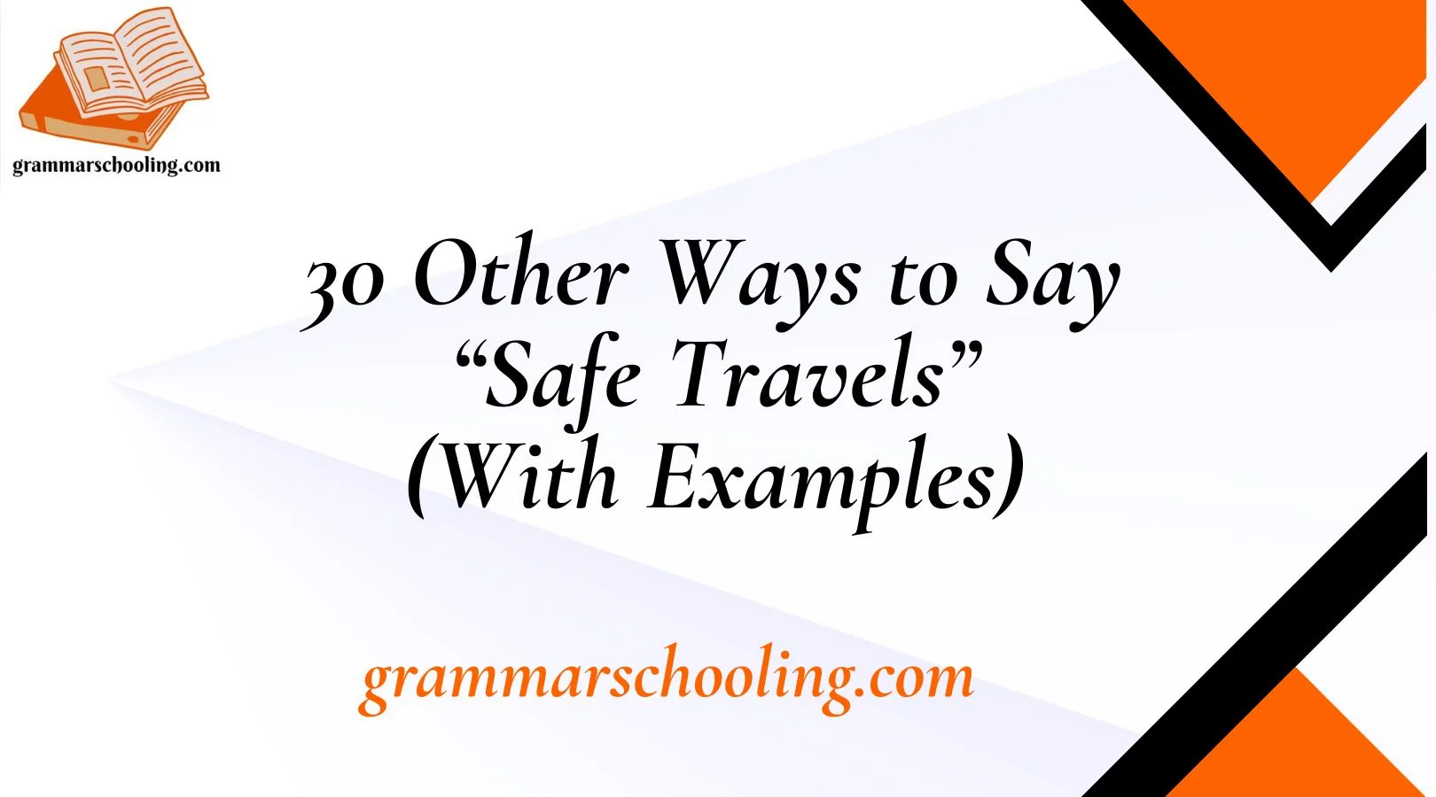 Other Ways to Say “Safe Travels