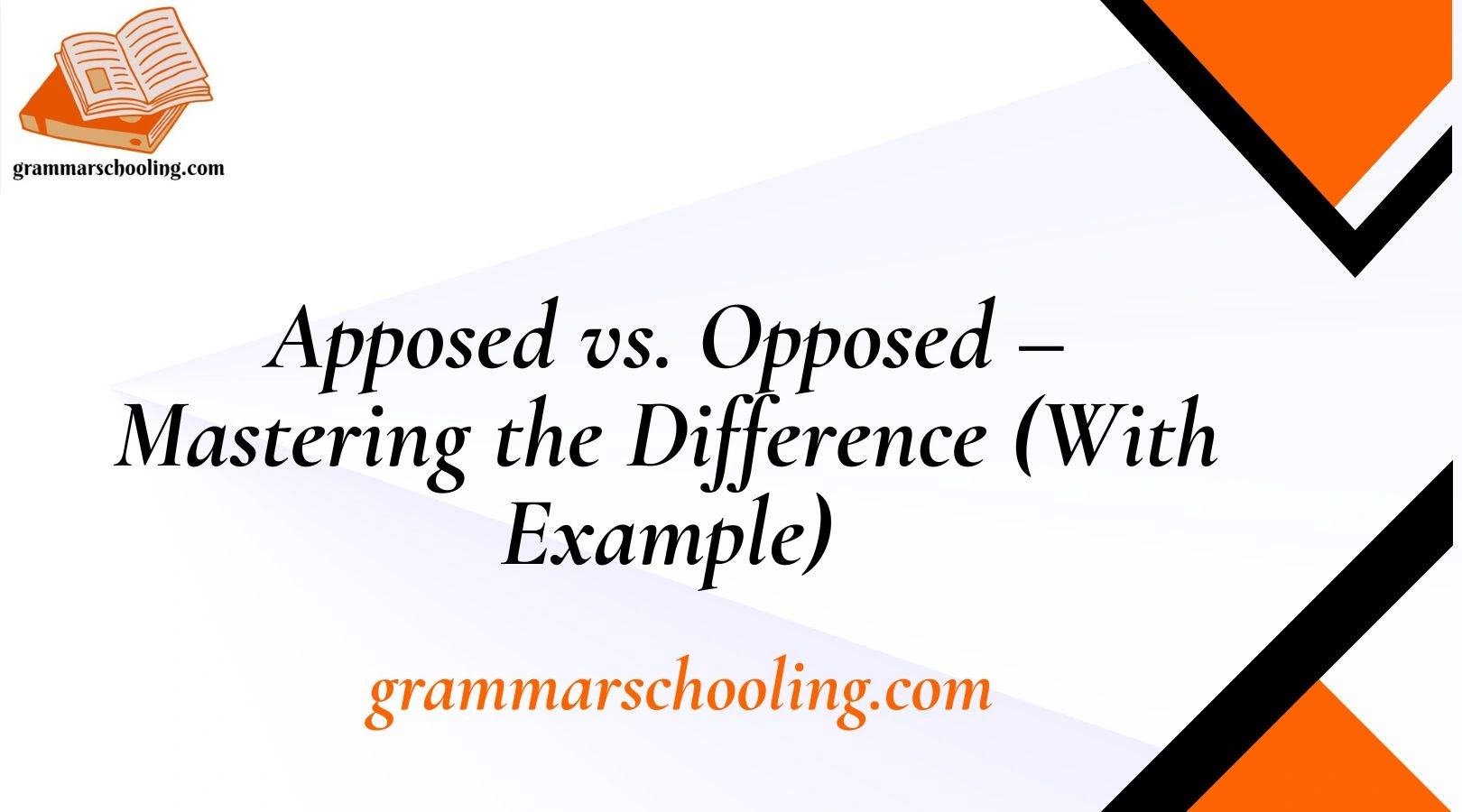 Apposed vs. Opposed – Mastering the Difference (With Example)