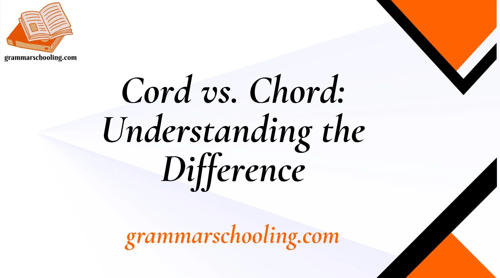 Cord vs. Chord: Understanding the Difference
