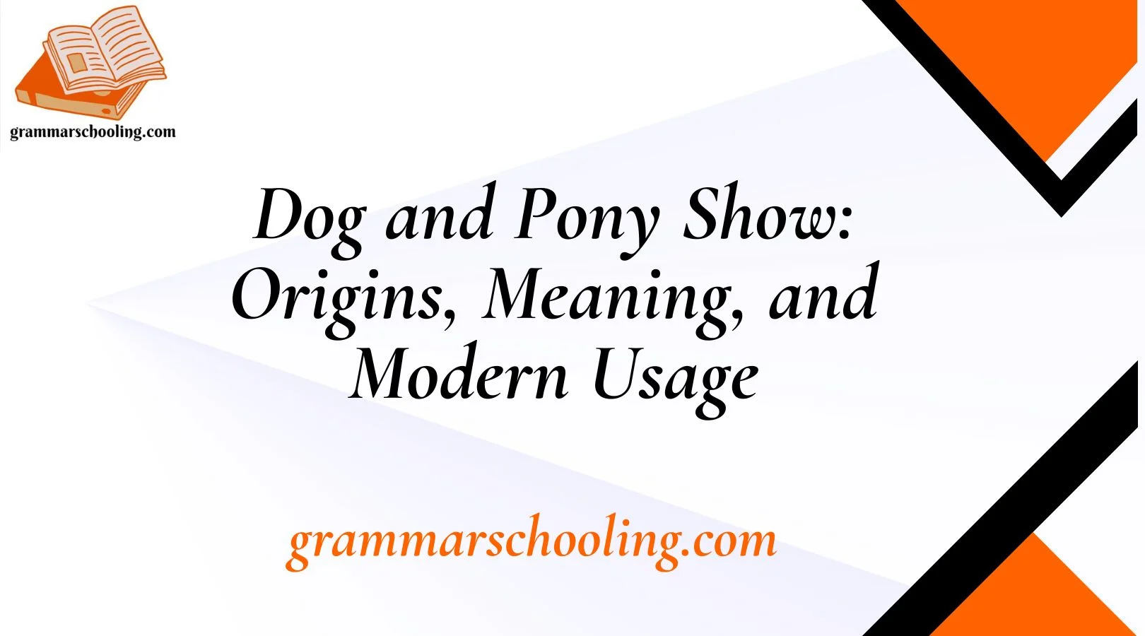 Dog and Pony Show: Origins, Meaning, and Modern Usage