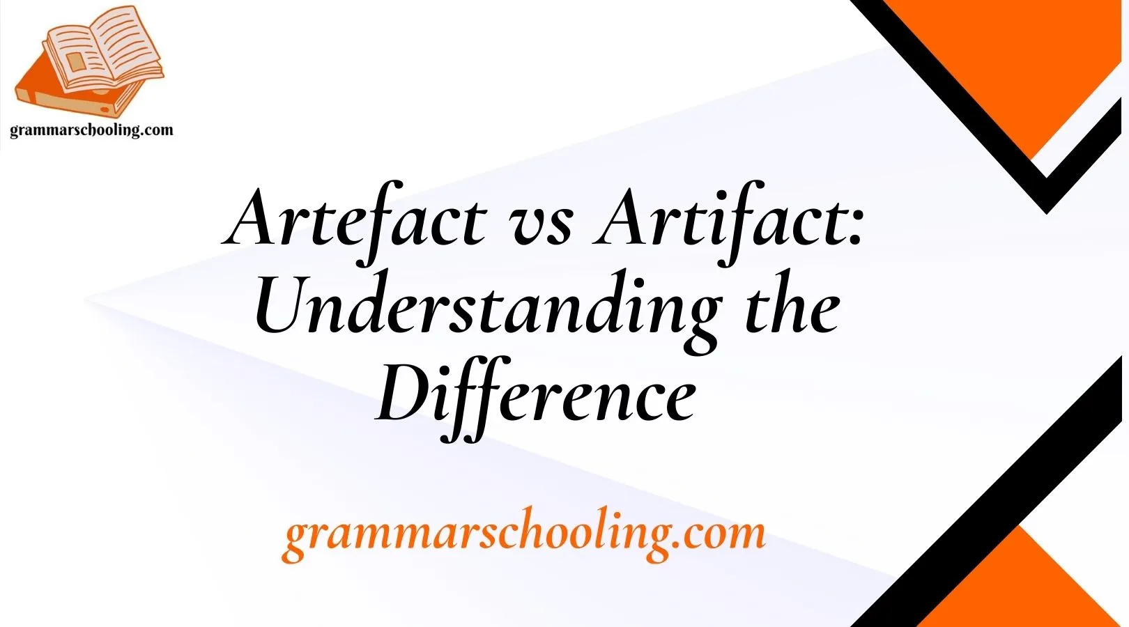 Artefact vs Artifact: Understanding the Difference 