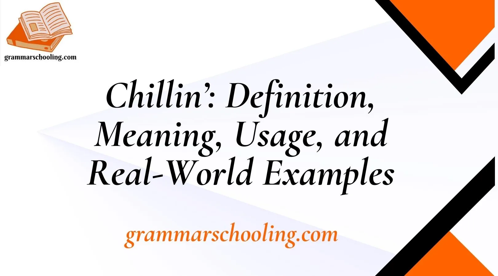 Chillin’: Definition, Meaning, Usage, and Real-World Examples