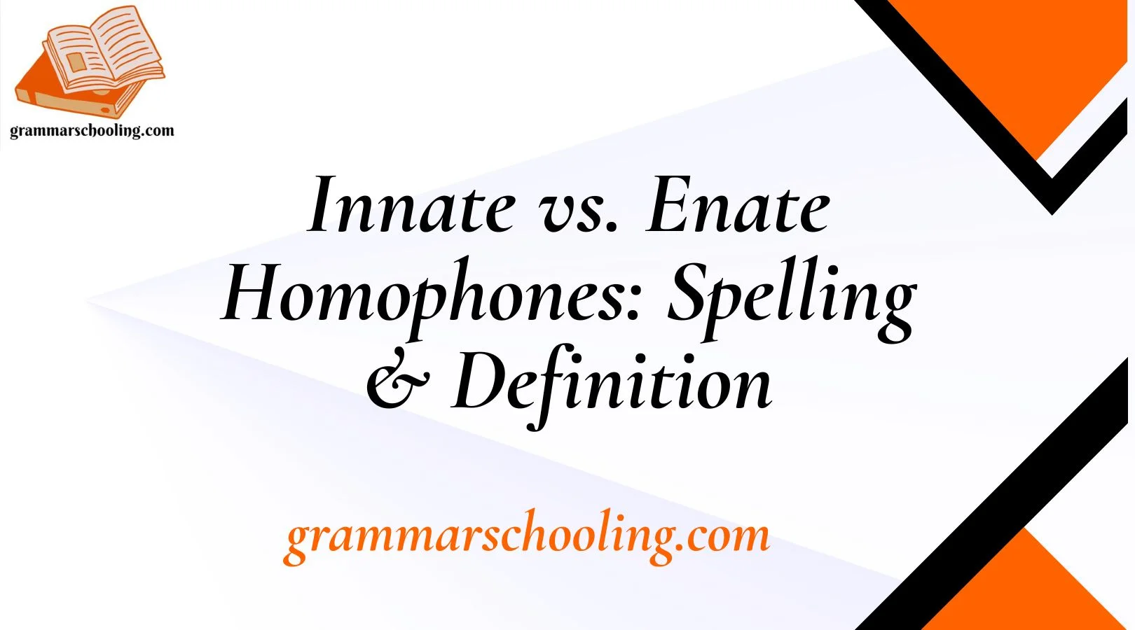 Innate vs. Enate Homophones: Spelling & Definition