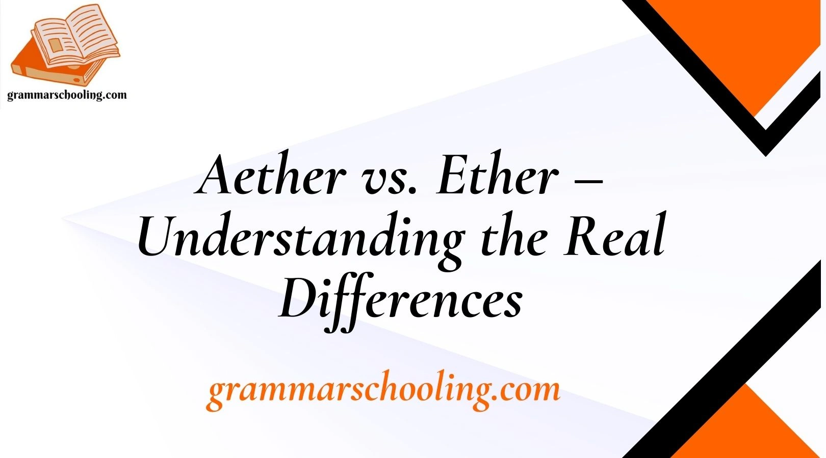 Aether vs. Ether – Understanding the Real Differences