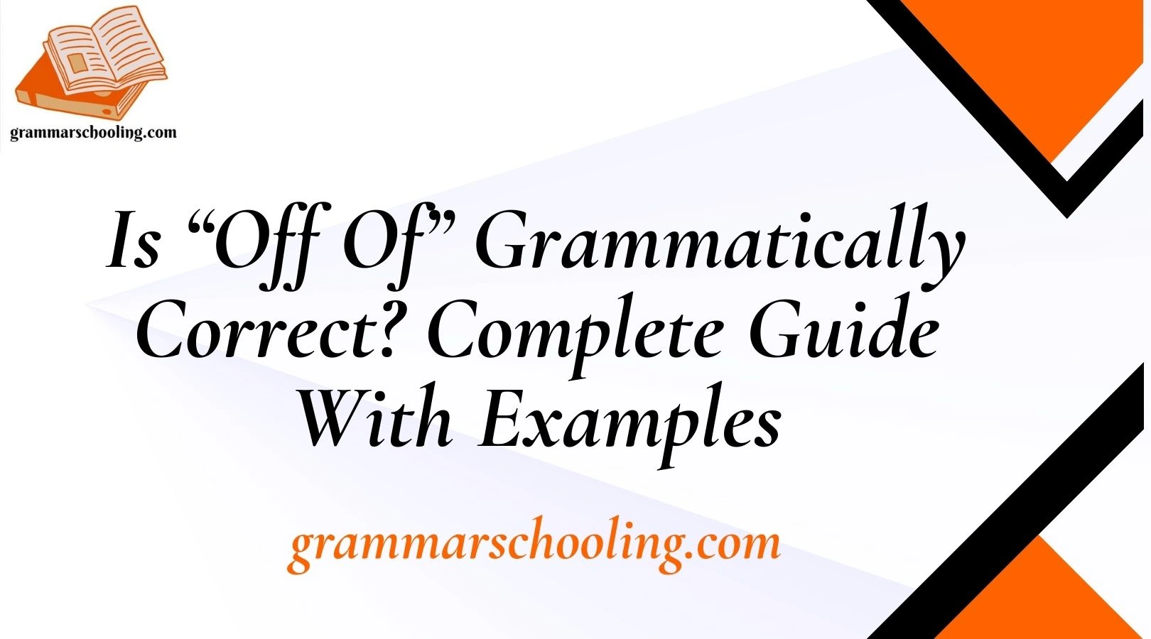 Is “Off Of” Grammatically Correct? Complete Guide With Examples