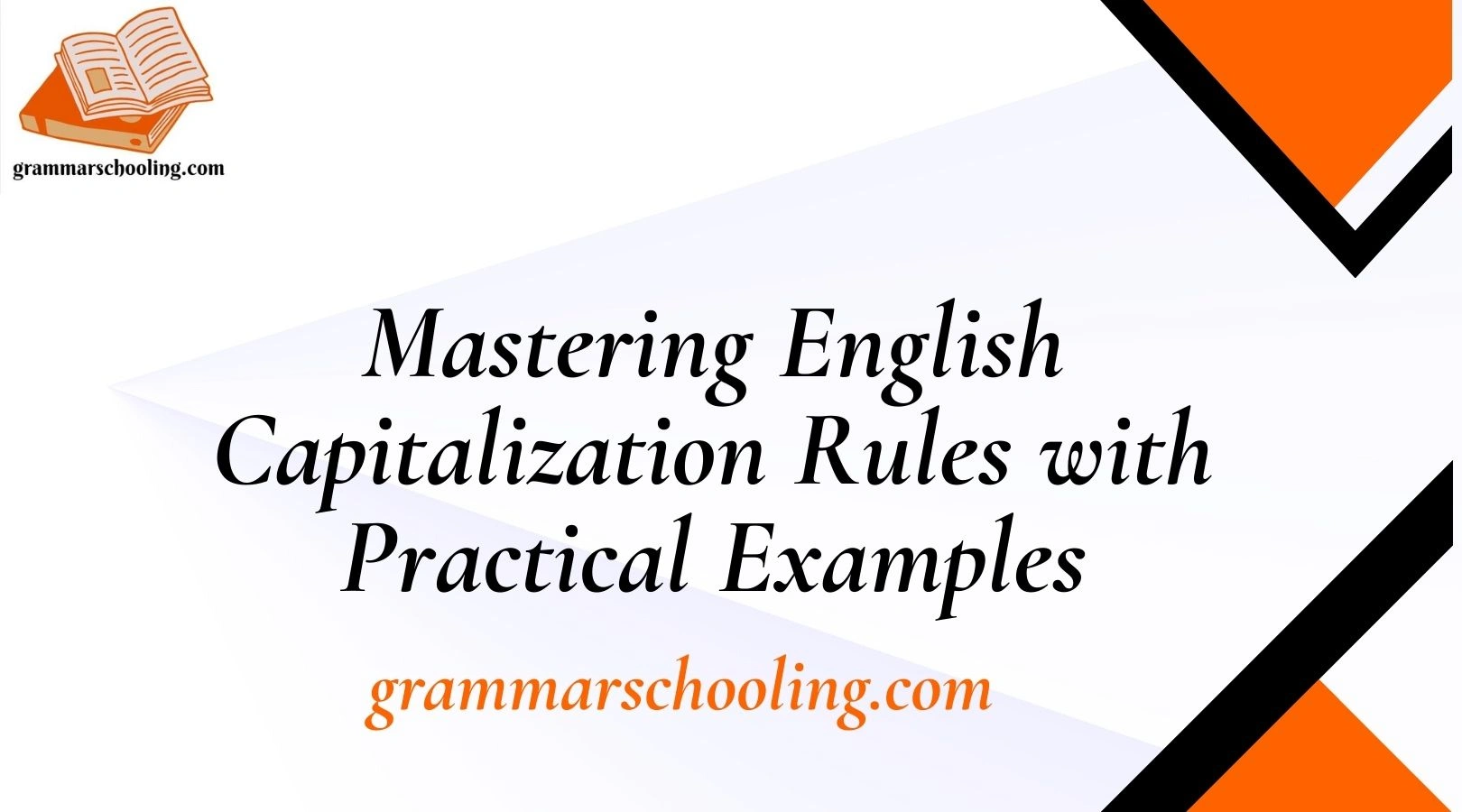Mastering English Capitalization Rules with Practical Examples