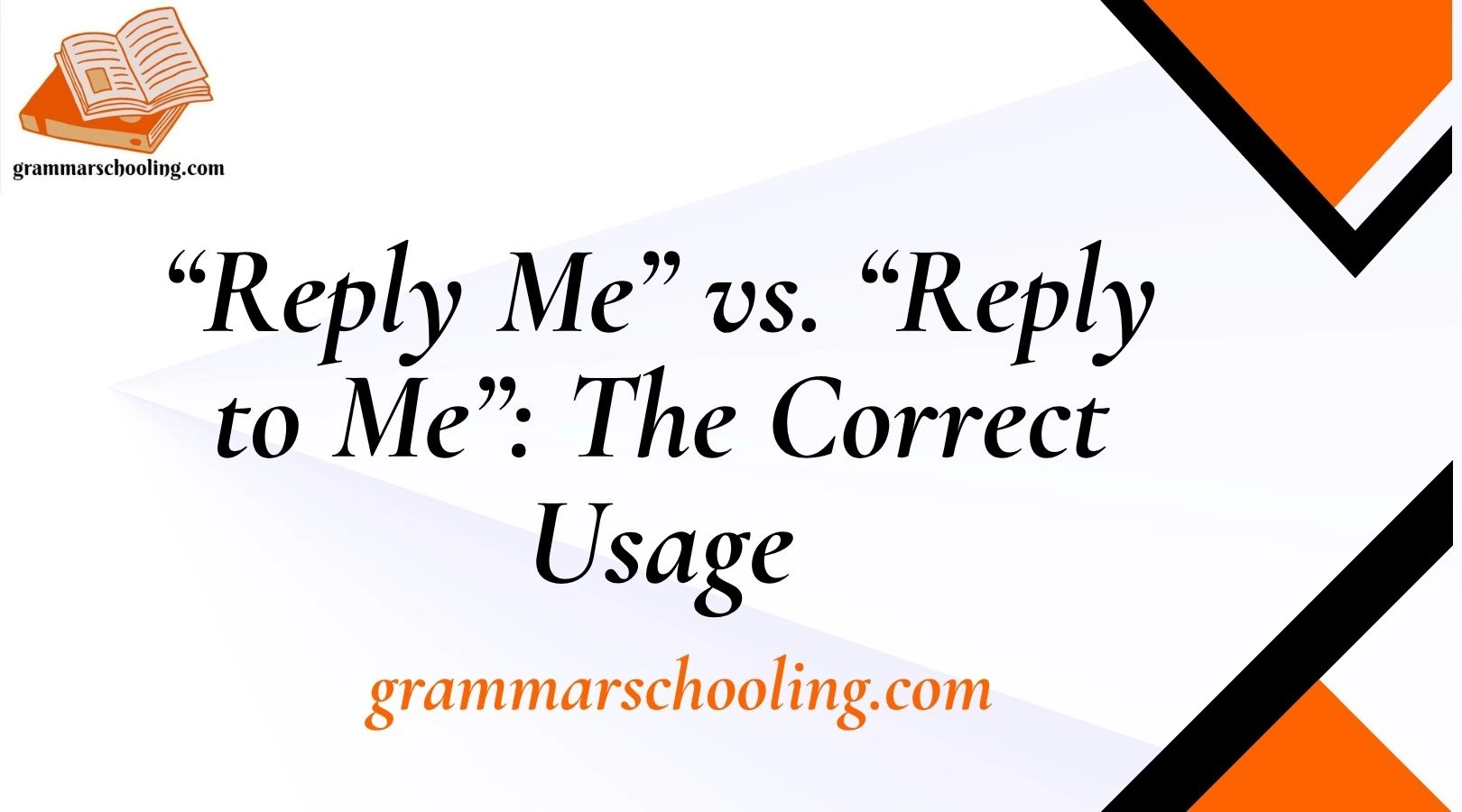 “Reply Me” vs. “Reply to Me”: The Correct Usage