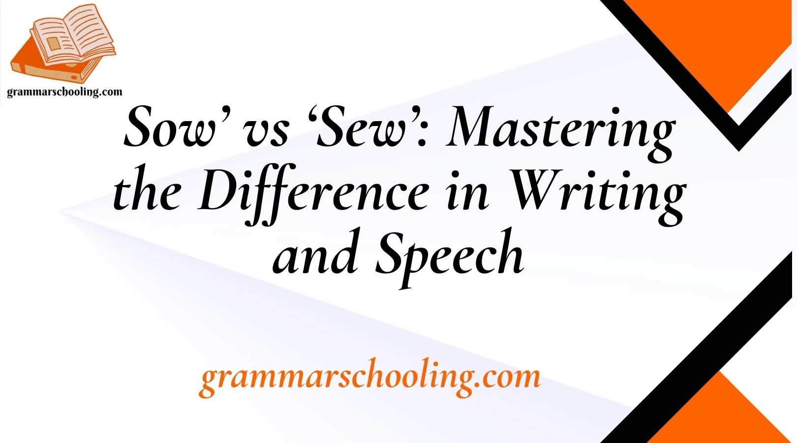 Sow’ vs ‘Sew’: Mastering the Difference in Writing and Speech