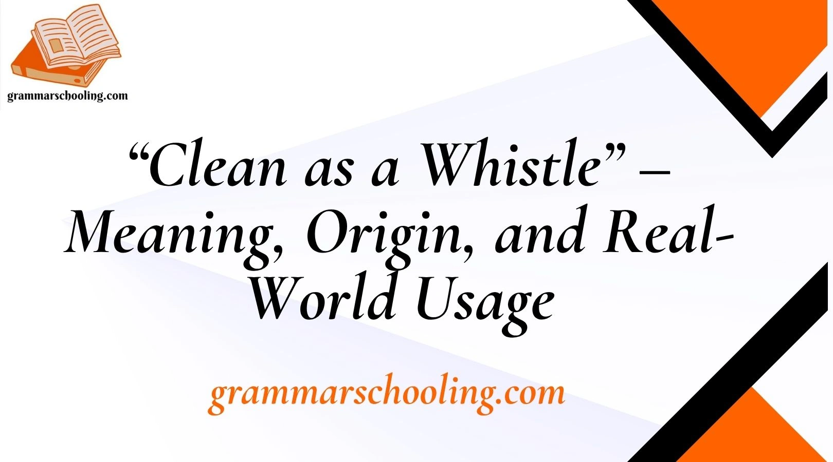 “Clean as a Whistle” – Meaning, Origin, and Real-World Usage