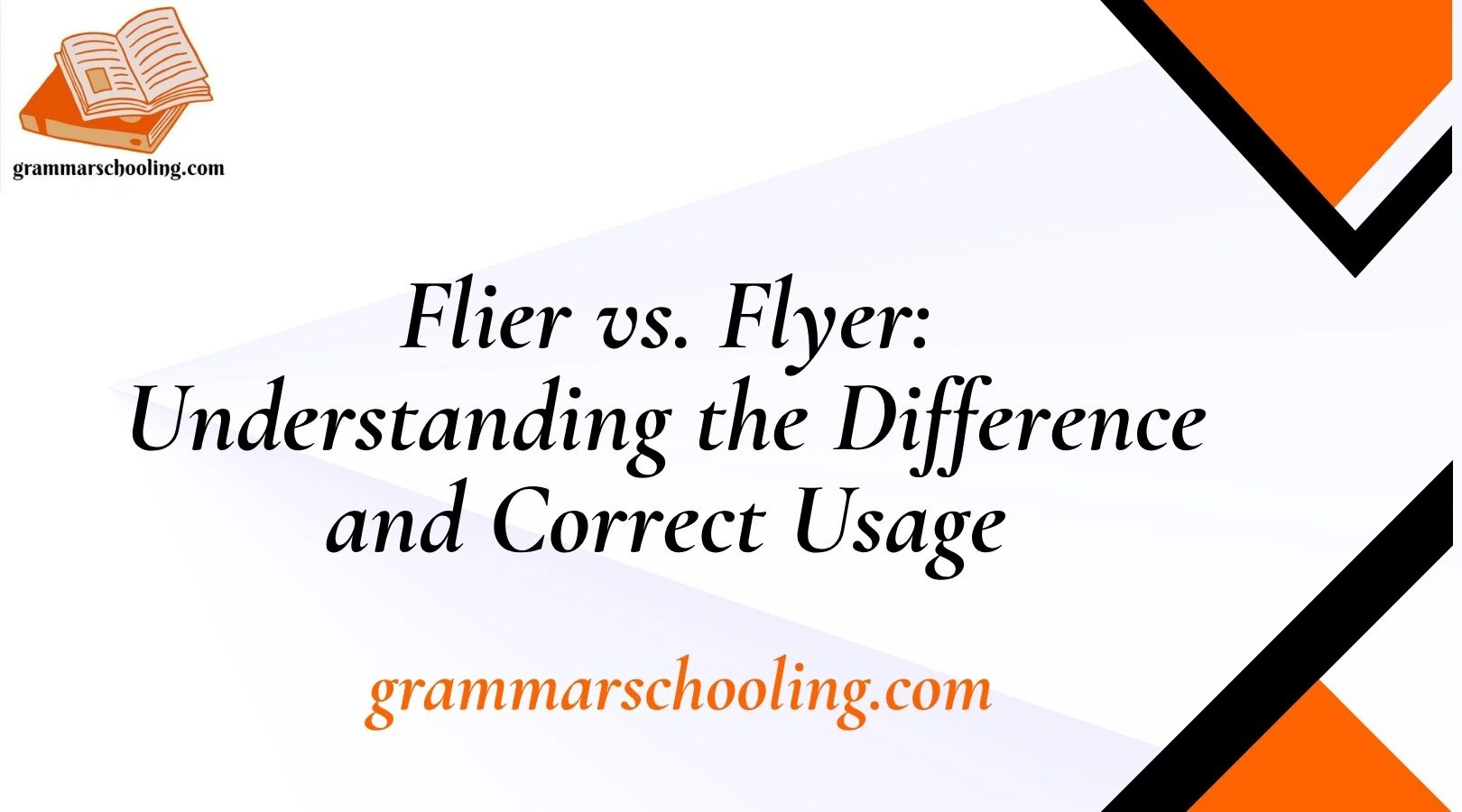 Flier vs. Flyer: Understanding the Difference and Correct Usage