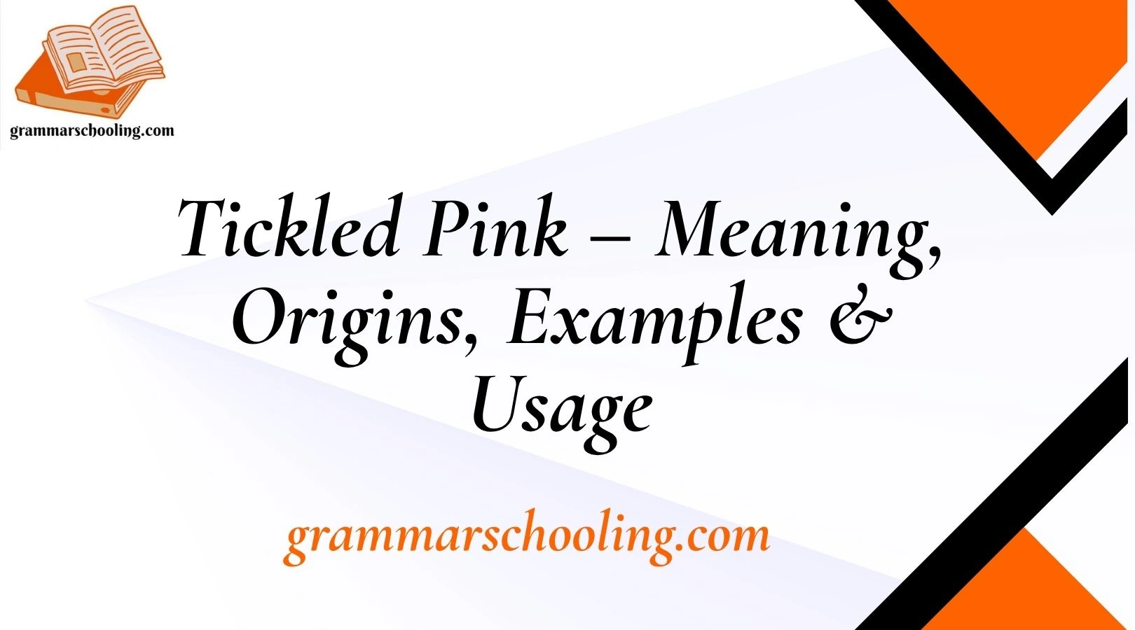 Tickled Pink – Meaning, Origins, Examples & Usage