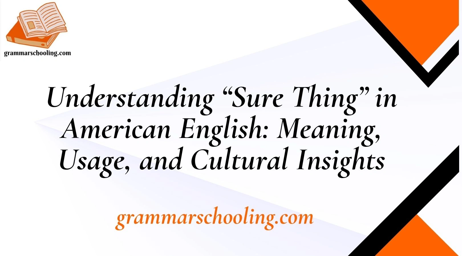 Understanding “Sure Thing