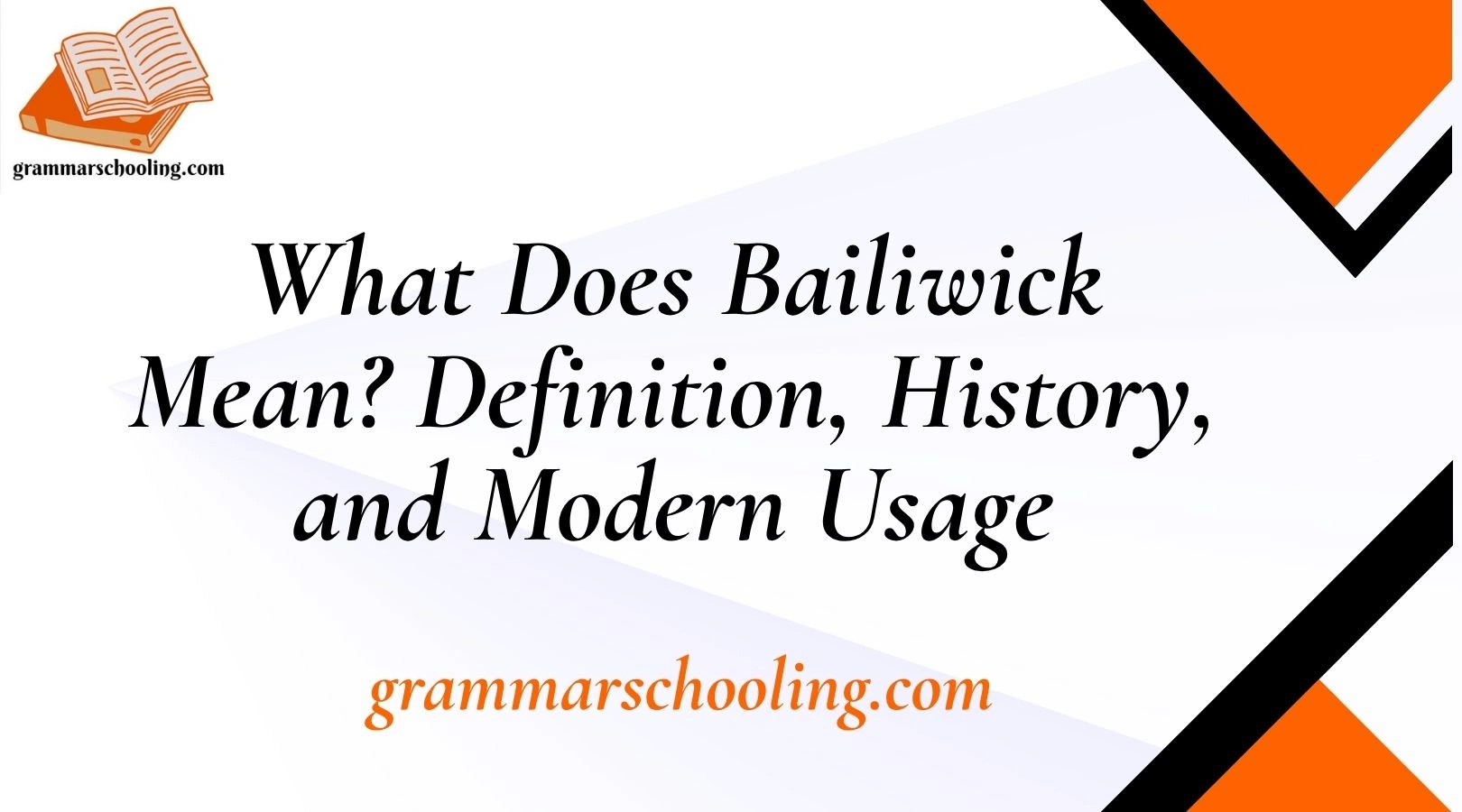 What Does Bailiwick Mean