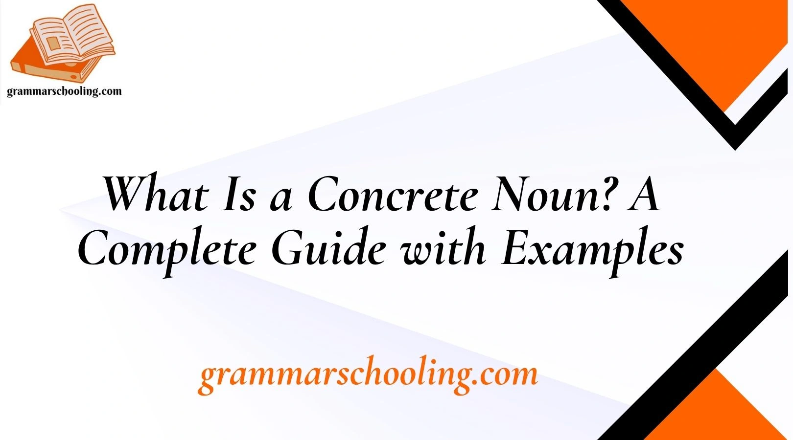 What Is a Concrete Noun