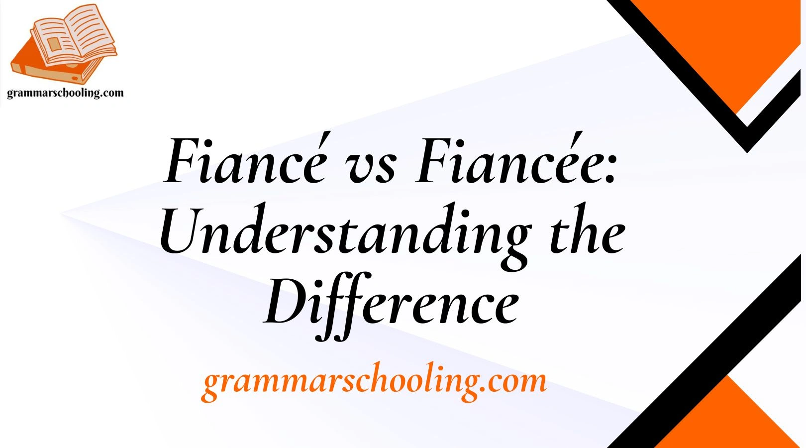 Fiancé vs Fiancée: Understanding the Difference