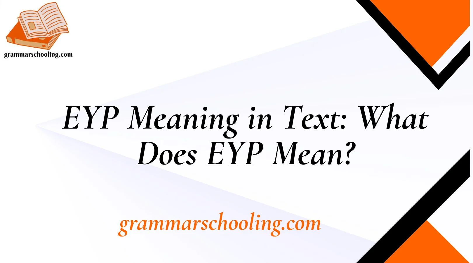EYP Meaning in Text: What Does EYP Mean?