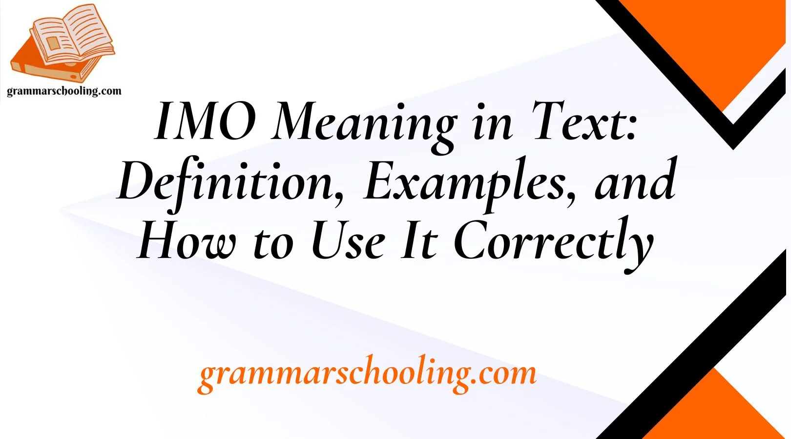 IMO Meaning in Text: Definition, Examples, and How to Use It Correctly