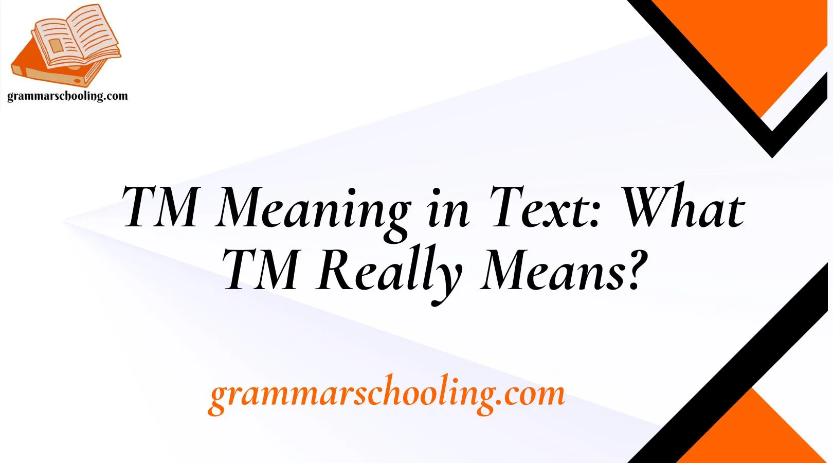 TM Meaning in Text: What TM Really Means?