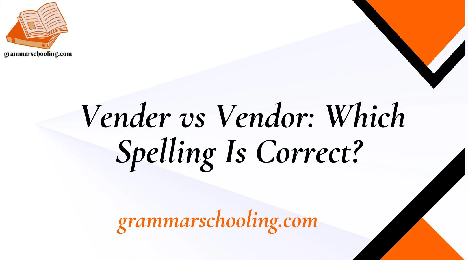 Vender vs Vendor: Which Spelling Is Correct? 