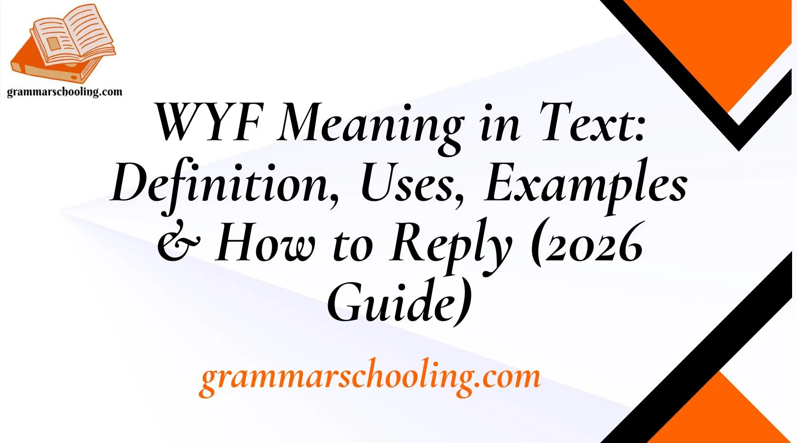 WYF Meaning in Text: Definition, Uses, Examples & How to Reply
