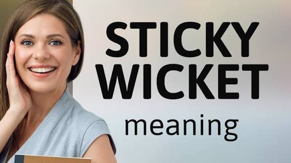 Sticky Wicket Meaning